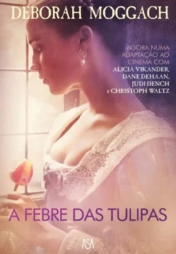 A Febre das Tulipas