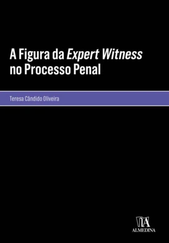 A Figura da Expert Witness no Processo Penal