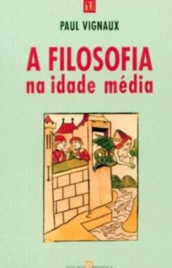 A Filosofia na Idade Média