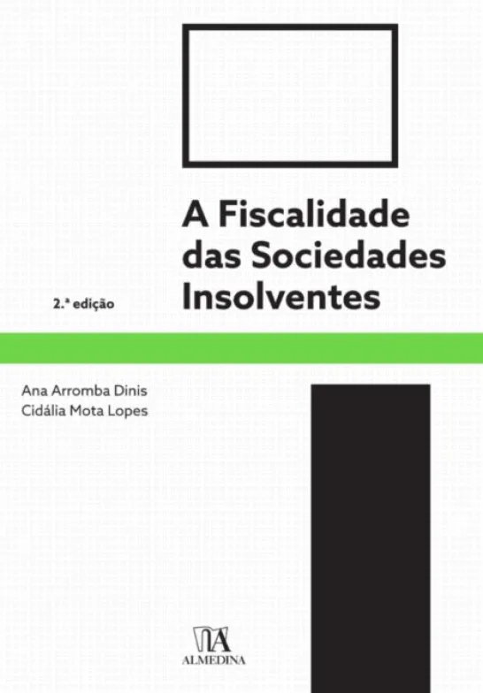 A Fiscalidade das Sociedades Insolventes