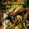 A Floresta da Morte
