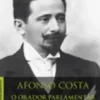 Afonso Costa - o Orador Parlamentar
