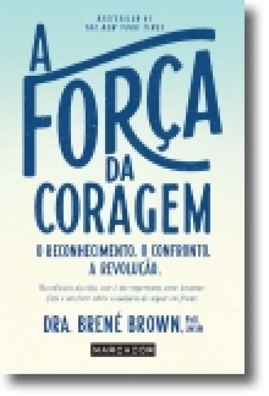 A Força da Coragem