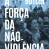A Força da Não-Violência