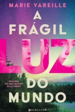 A Frágil Luz do Mundo