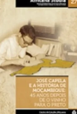 Africana Studia N.º 27 - 2º Semestre 2016 - José Capela e a História de Moçambique