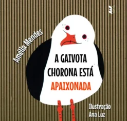 A Gaivota Chorona está Apaixonada