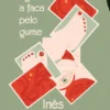 Agarrar a Faca pelo Gume
