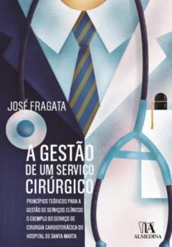 A Gestão de Um Serviço Cirúrgico