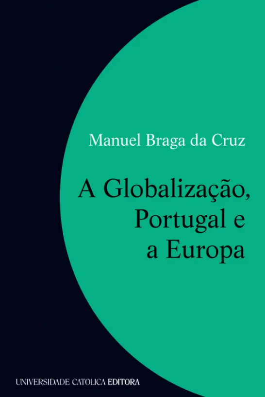 A Globalização, Portugal e a Europa