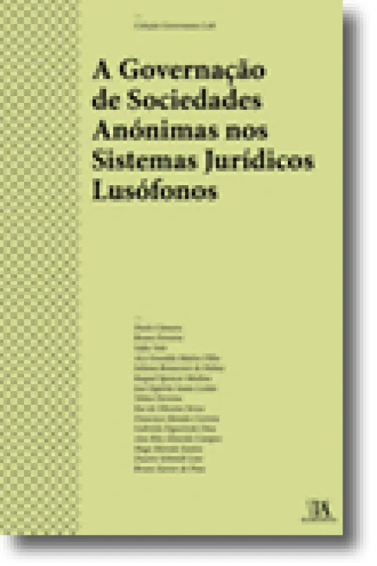 A Governação de Sociedades Anónimas nos Sistemas Jurídicos Lusófonos