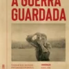 A Guerra Guardada