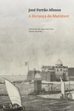 A Herança do Muratore: Francisco de Cremona, Manuel Luís e a arquitetura do noroeste de Portugal no século XVI