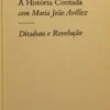 A História Contada com Maria João Avillez