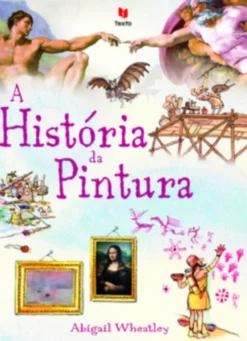 A História da Pintura