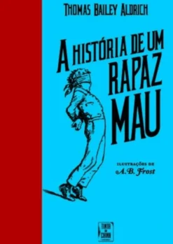A História de um Rapaz Mau