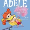A Incrível Adele Nº 9 - O Regresso das Lições