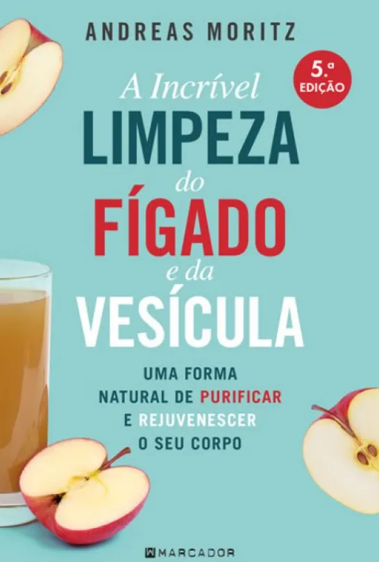 A Incrível Limpeza do Fígado e da Vesícula