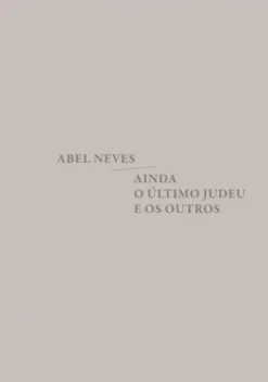 Ainda o Último Judeu e os Outros