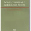 A Inevitabilidade do Diálogo Social