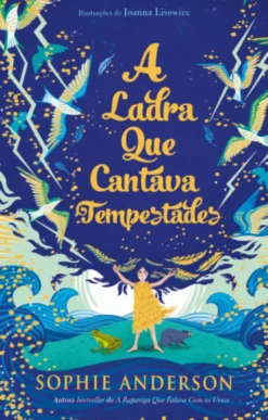 A Ladra que Cantava Tempestades