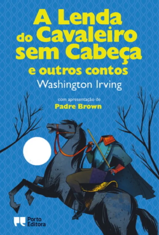 A Lenda do Cavaleiro sem Cabeça e outros Contos