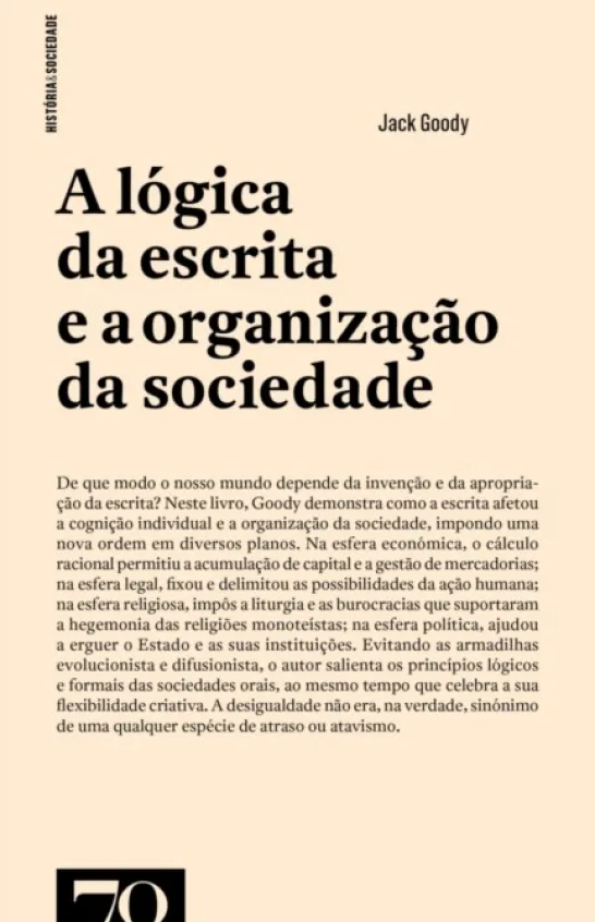 A Lógica da Escrita e a Organização da Sociedade