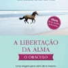 A Libertação da Alma - O Oráculo