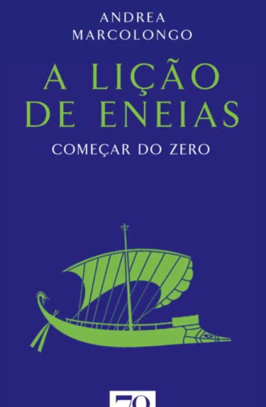 A Lição de Eneias - Começar do Zero