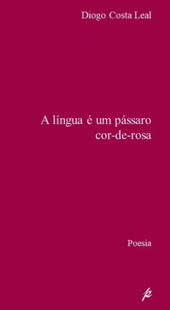 A Língua É Um Pássaro Cor-de-Rosa
