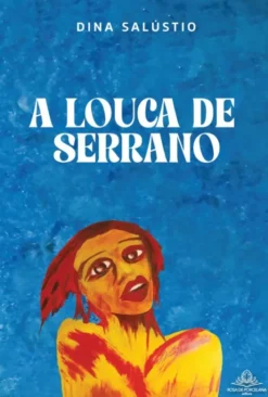 A Louca de Serrano