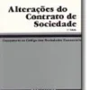 Alterações do Contrato de Sociedade - Comentário ao Código das Sociedades Comerciais