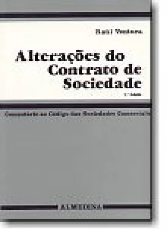 Alterações do Contrato de Sociedade - Comentário ao Código das Sociedades Comerciais