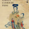 A Magia da China - Lendas e Contos de Fadas