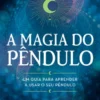 A Magia do Pêndulo
