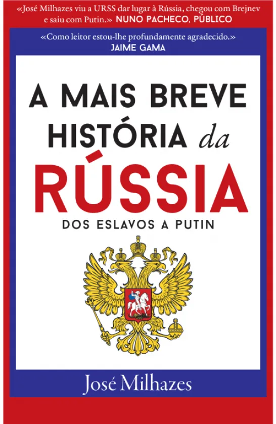 A Mais Breve História da Rússia - Dos Eslavos a Putin