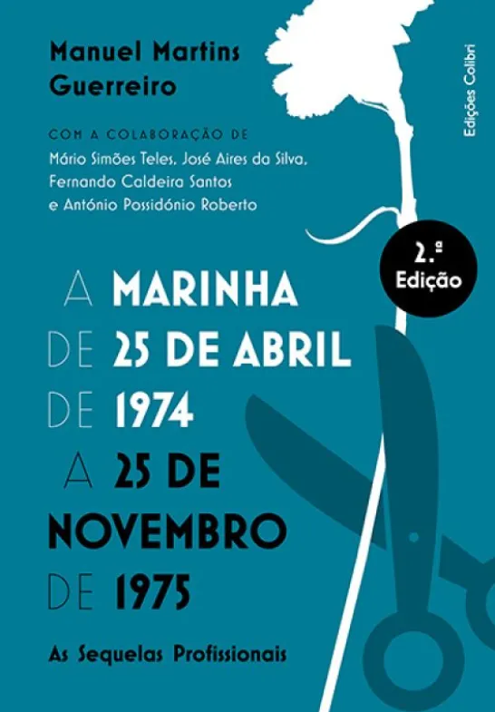 A Marinha de 25 de Abril de 1974 a 25 de Novembro de 1975 - As Sequelas Profissionais