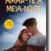 Amar-te à Meia-Noite