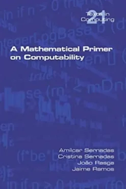 A Mathematical Primer on Computability