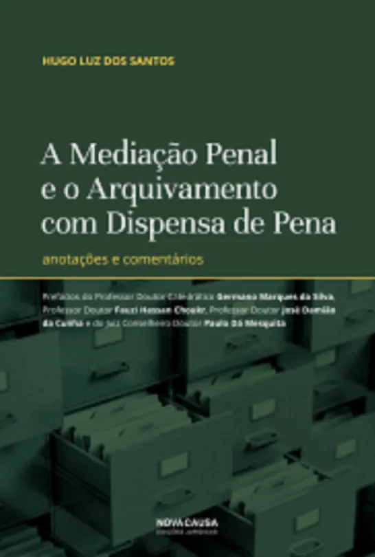 A Mediação Penal e o Arquivamento com Dispensa de Pena