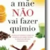 A Mãe não Vai Fazer Quimio