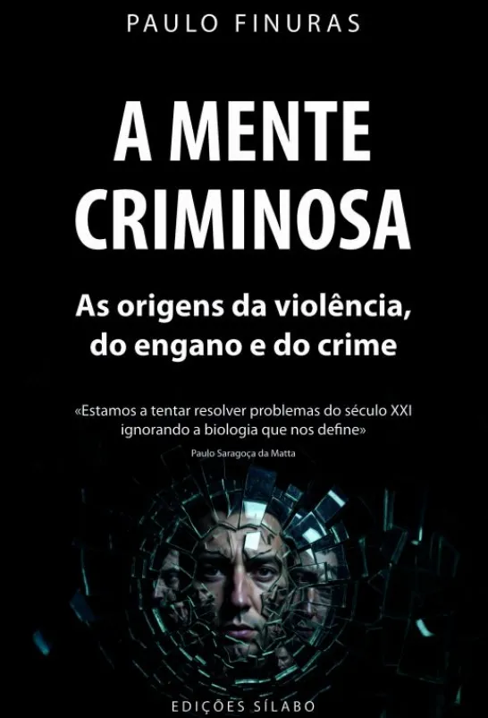 A Mente Criminosa - As Origens da Violência, do Engano e do Crime