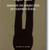 Amigos de Objectos Interpretáveis