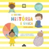 A Minha História é Única