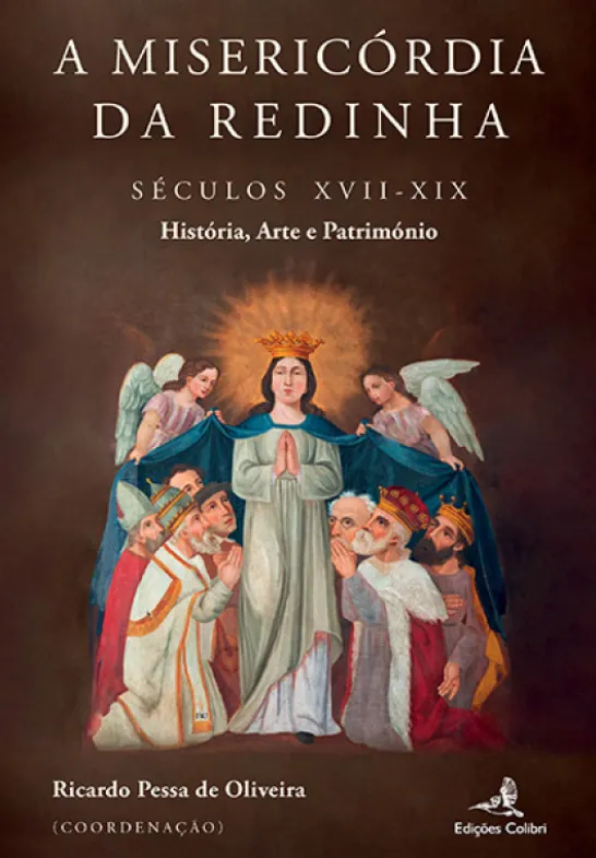 A Misericórdia da Redinha - Séculos XVII-XIX - História, Arte e Património