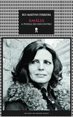 Amália - A Poesia do Encontro