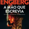 A Mão que Escrevia