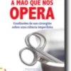 A Mão que nos Opera