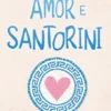 Amor e Santorini