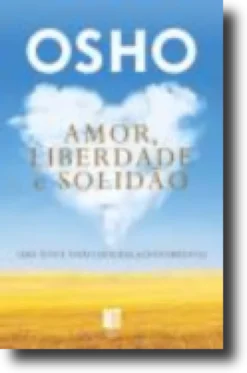 Amor, Liberdade e Solidão